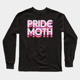 Lesbian+ Moth: Illuminating Love Long Sleeve T-Shirt